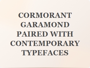 Cormorant Garamond with Contemporary Typefaces