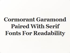 Cormorant Garamond with Serif Fonts for Readability